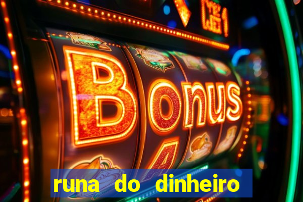 runa do dinheiro como ativar